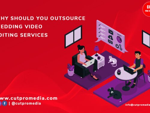 Why You Should Outsource Wedding Video Editing Services