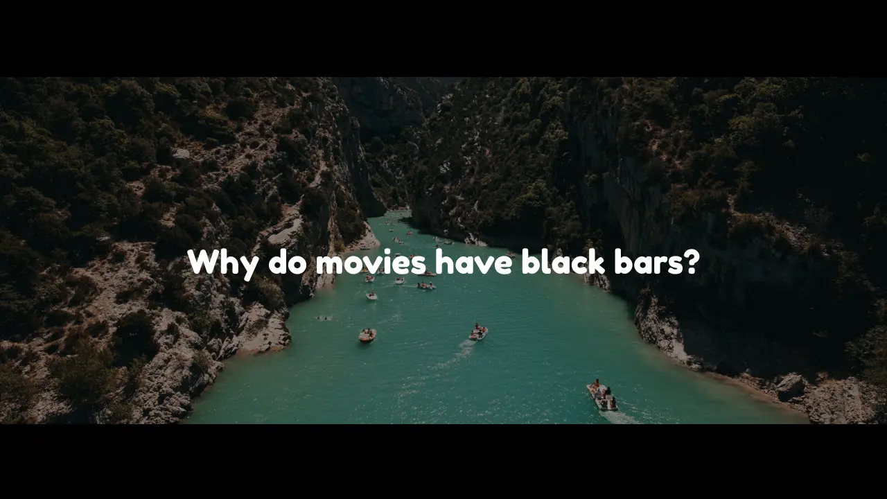 Why do movies have black bars Why do movies have black bars